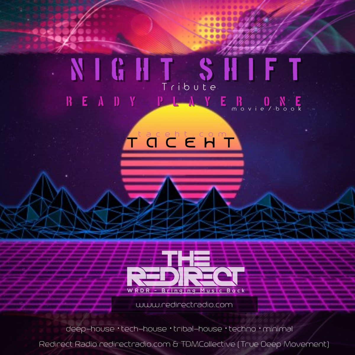 Night Shift ft TacehT EP: ReadyPlayerOne Tribute&nbsp;4/1/18
