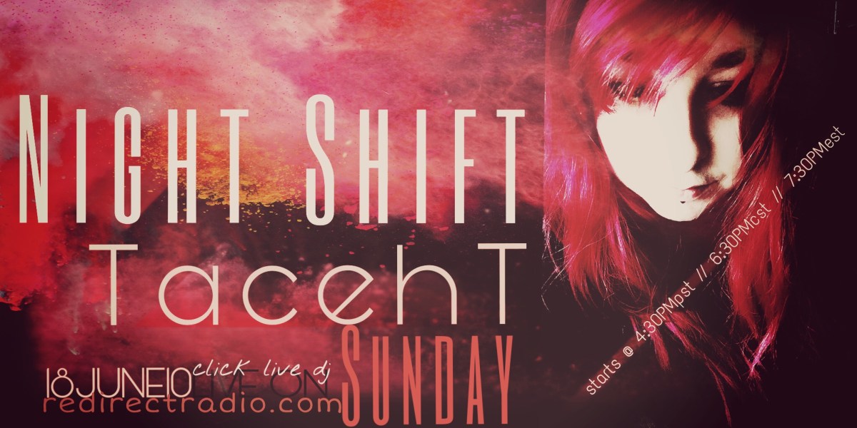 Night Shift ft TacehT – EP SumITup&nbsp;6-10-18